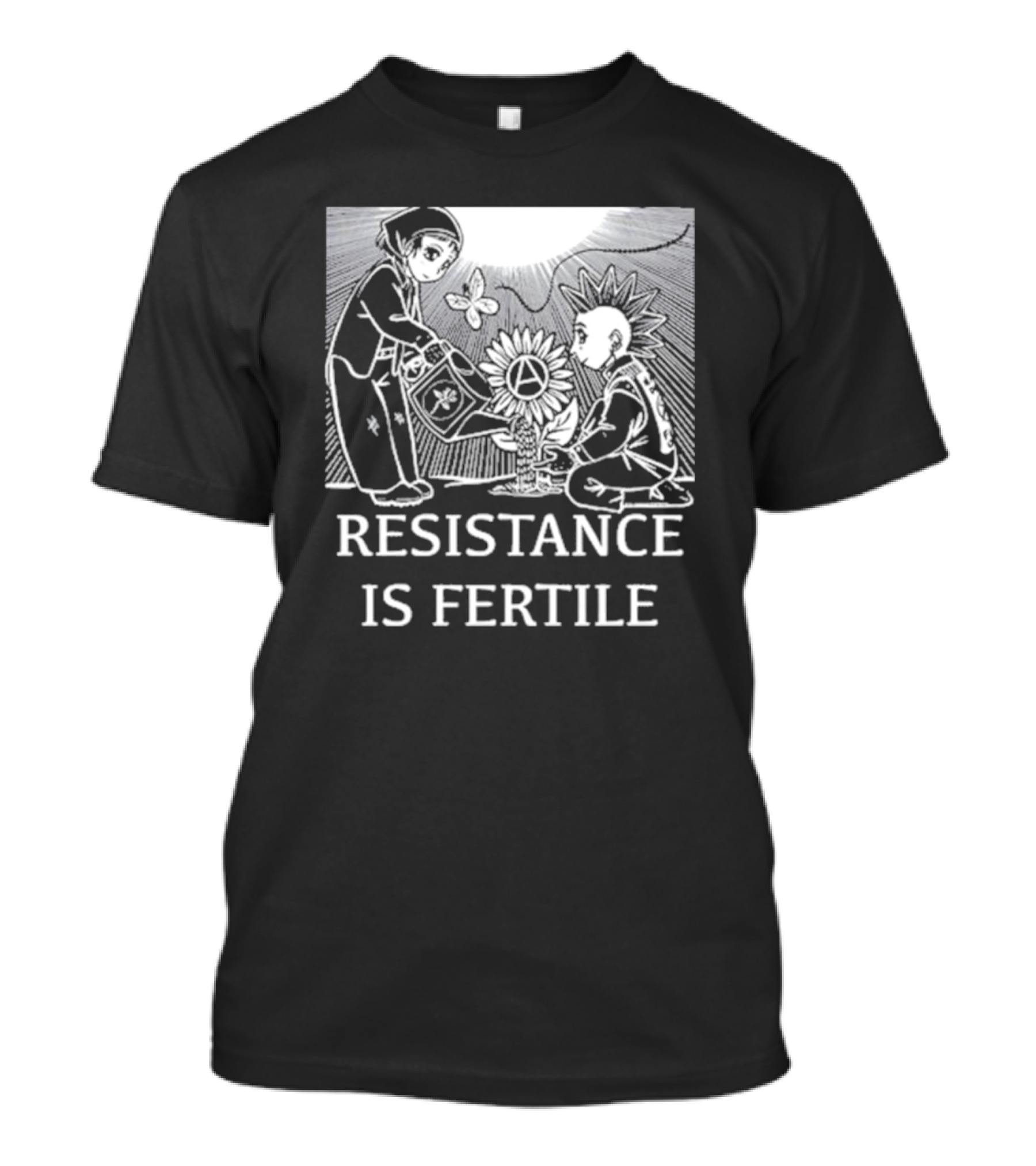 Resistance Is Fertile Anarchist Gardening Theme No Gods No Masters T-Shirt