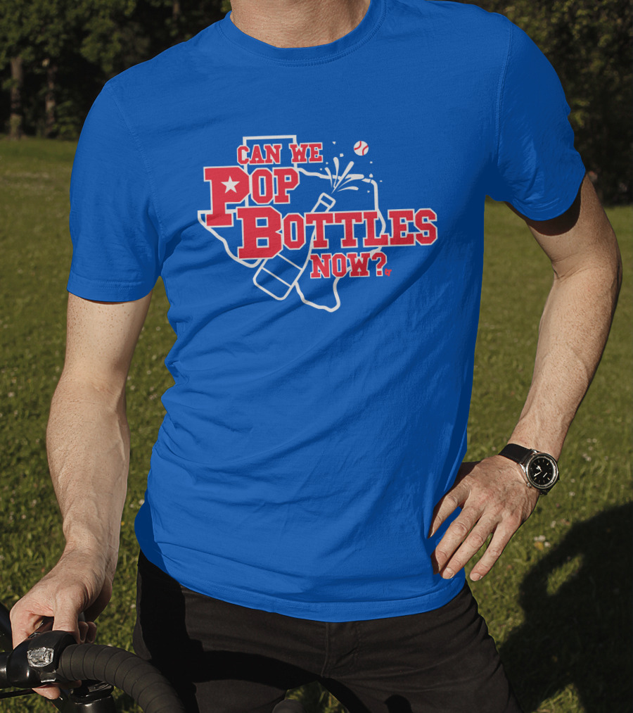 Texas Baseball Celebration Can We Pop Bottles Now? T-Shirt