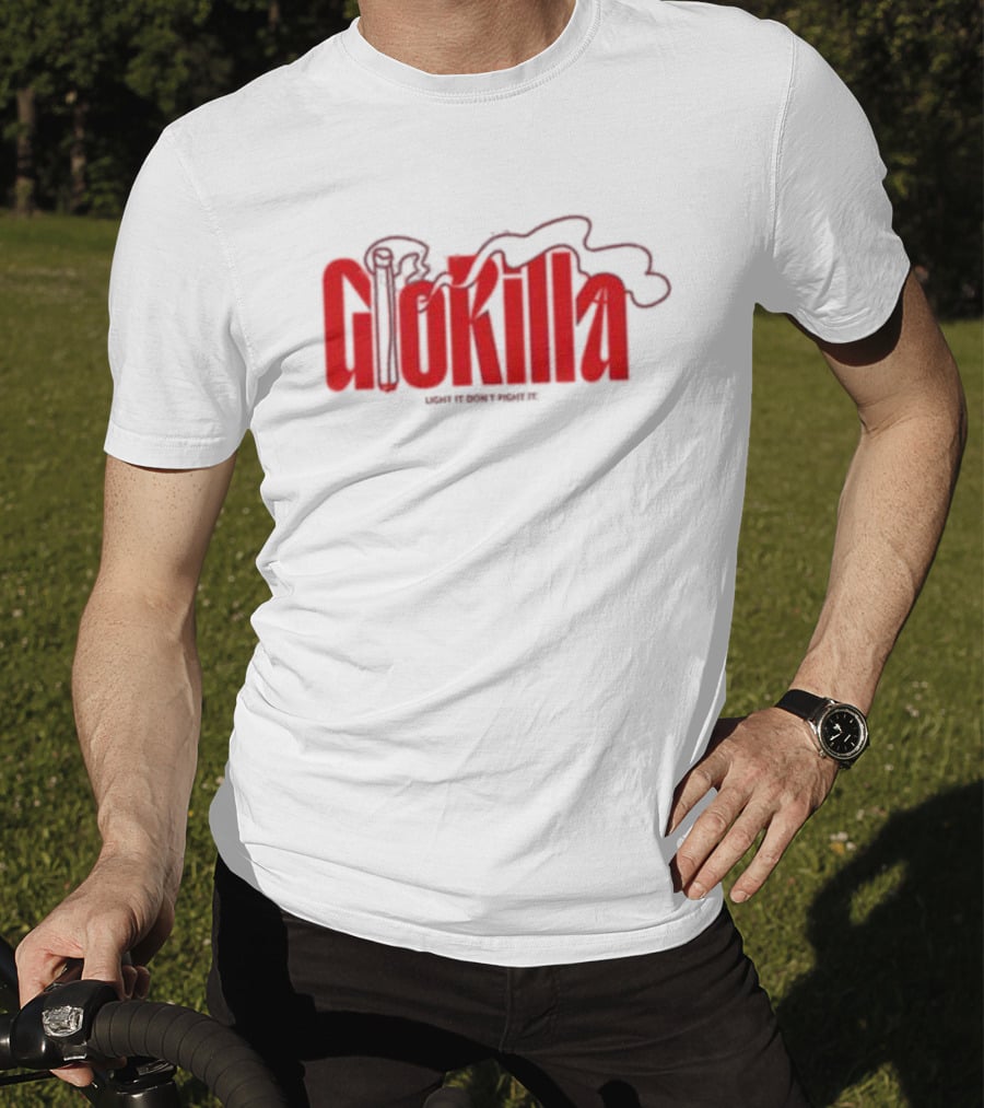 Glokilla Light It Don't Fight It Smoke T-Shirt