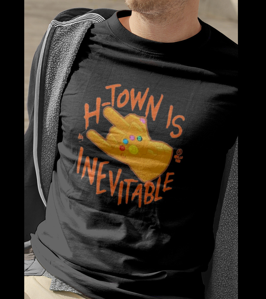 H-Town Is Inevitable Infinity Gauntlet Apollohou T-Shirt
