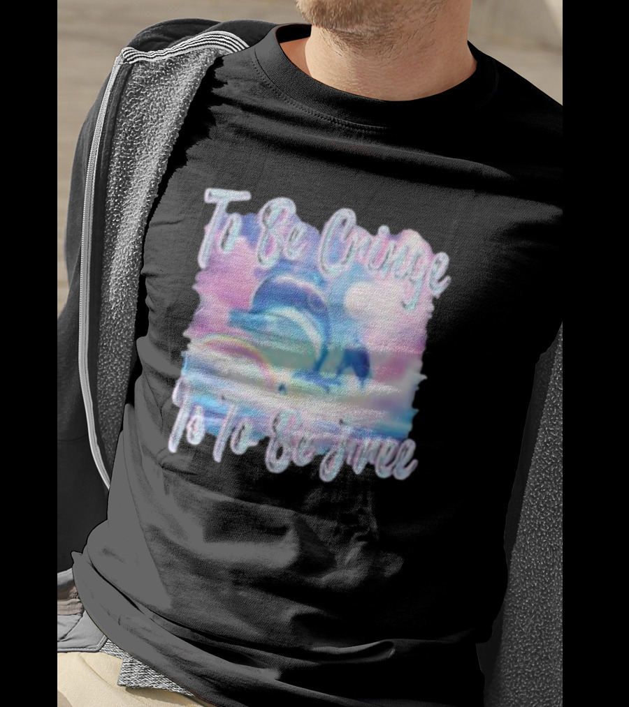 To Be Cringe Is To Be Free Fantasy Dolphin And Rainbow Sky Scene T-Shirt