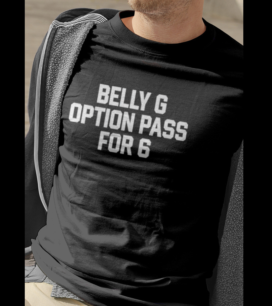 Belly G Option Pass For 6 Triple B Football Play Strategy T-Shirt