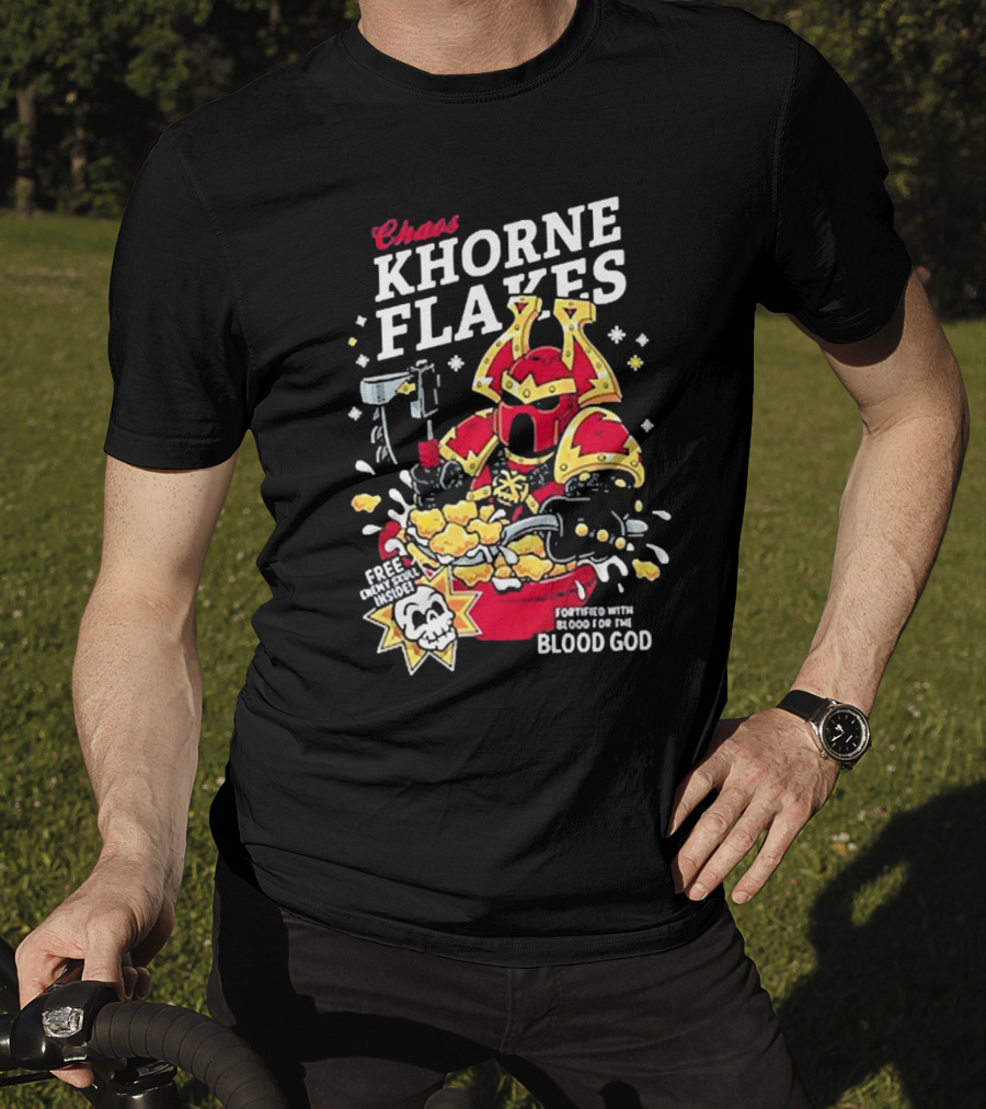 Chaos Khorne Flakes Free Inside Fortified With Blood For The Blood God T-Shirt