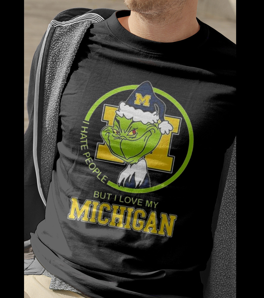 I Hate People Grnch But I Love My Michigan M Hat T-Shirt
