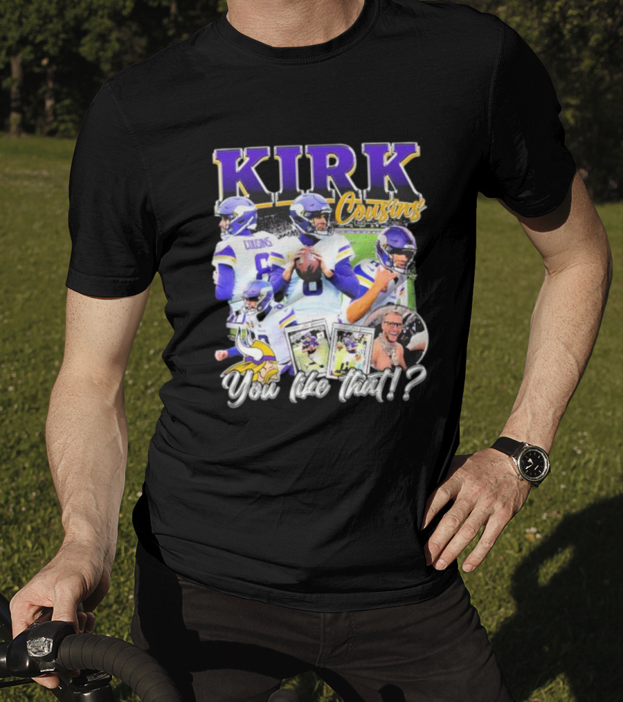 Kirk Cousins Minnesota Vikings Football You Like That Vintage T-Shirt