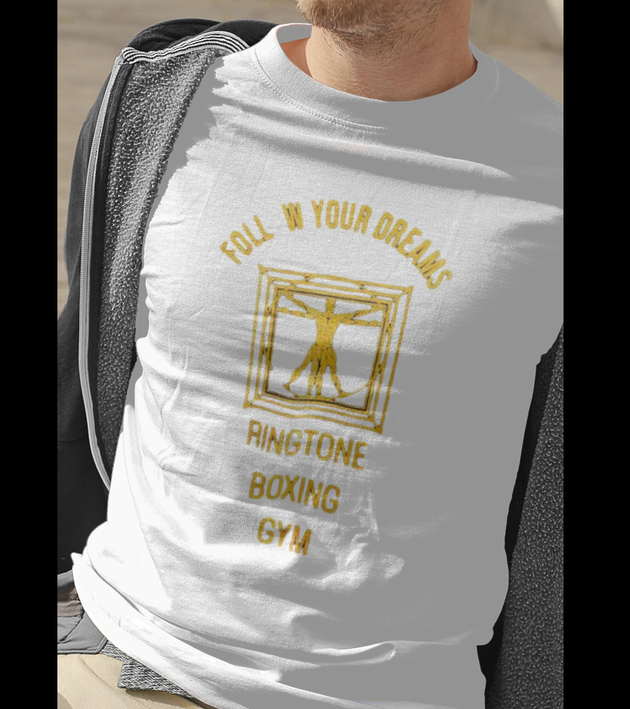 Foll W Your Dreams Ringtone Boxing Gym Vitruvian Man T-Shirt