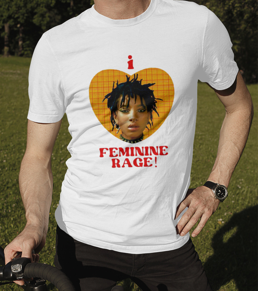 I Love Feminine Rage T-Shirt
