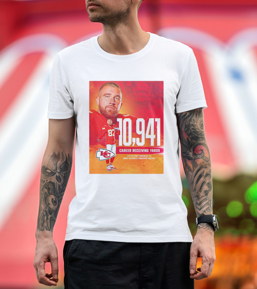 Travis Kelce Chiefs 10941 Career Receiving Yards Most in Chiefs Franchise History Passing Tony Gonzalez T-Shirt