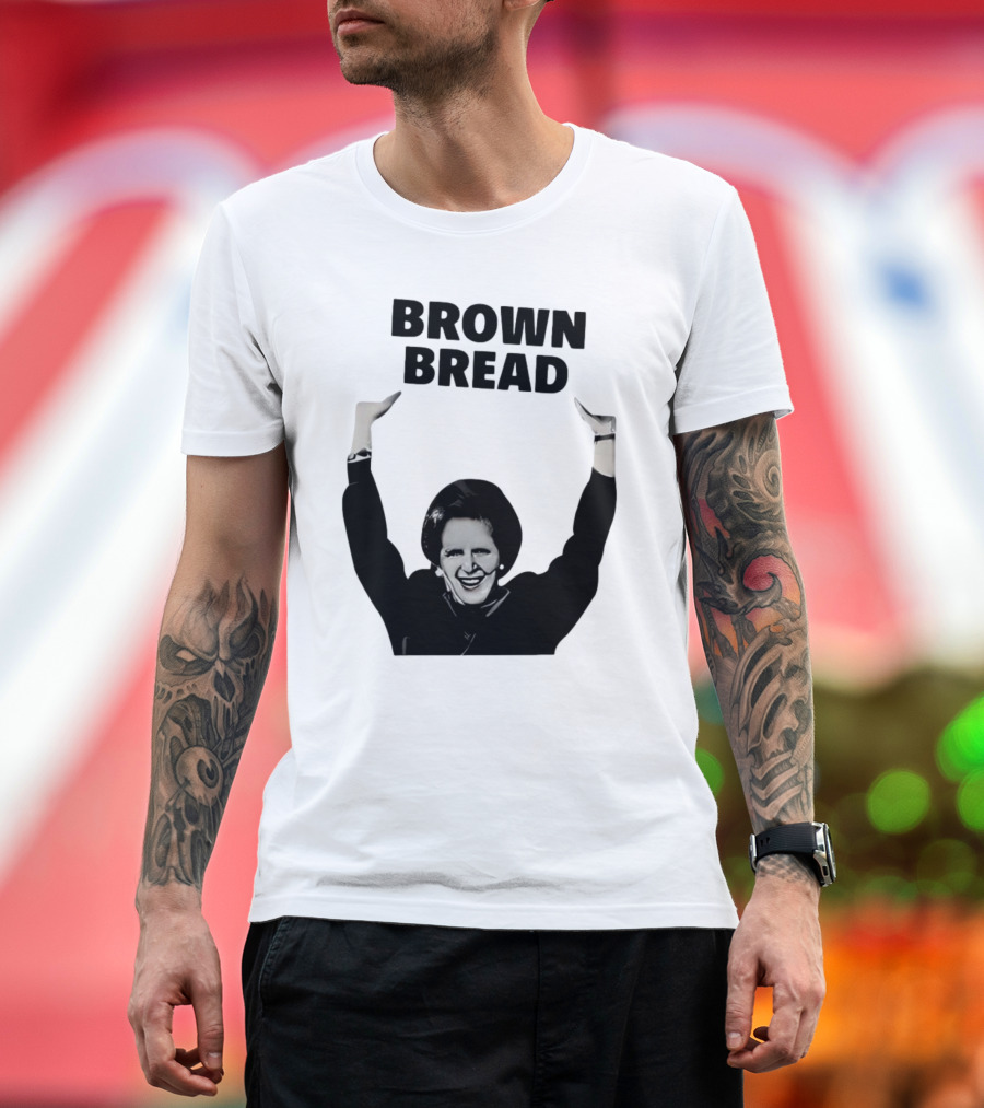 Brown Bread Margaret Thatcher Iconic Gesture T-Shirt