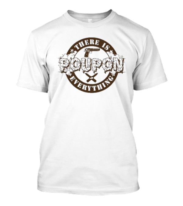 There Is Poupon On Everything Brown Circular Text With Stars T-Shirt