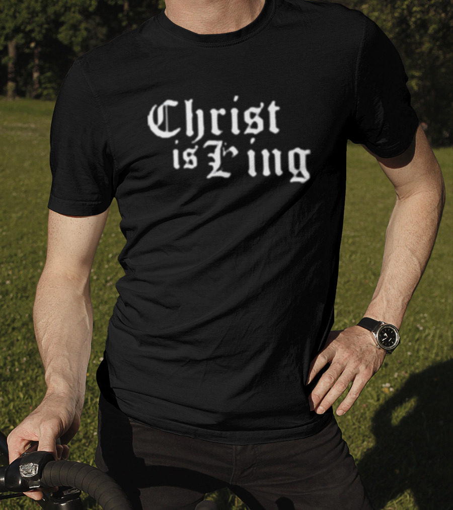 Christ Is King Old English T-Shirt
