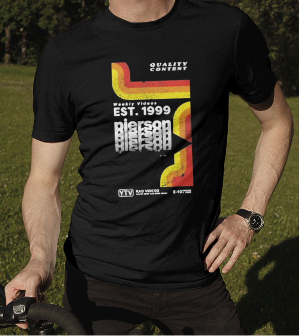 Quality Content Weekly Videos EST 1999 Pierson YTV Rad Videos 8-10 48358 T-Shirt
