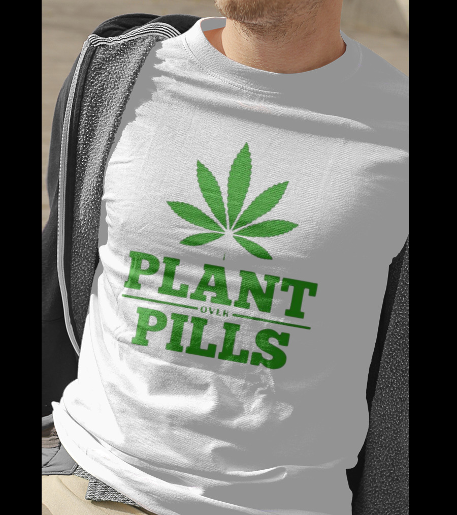 Plant Over Pills Cannabis Leaf Icon Bold Typography T-Shirt