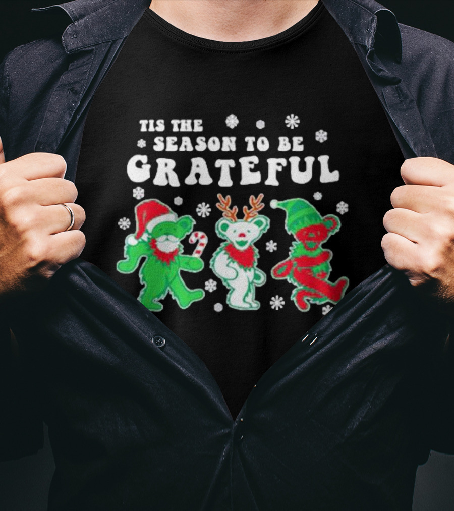 Tis The Season To Be Grateful Dancing Bears Christmas T-Shirt