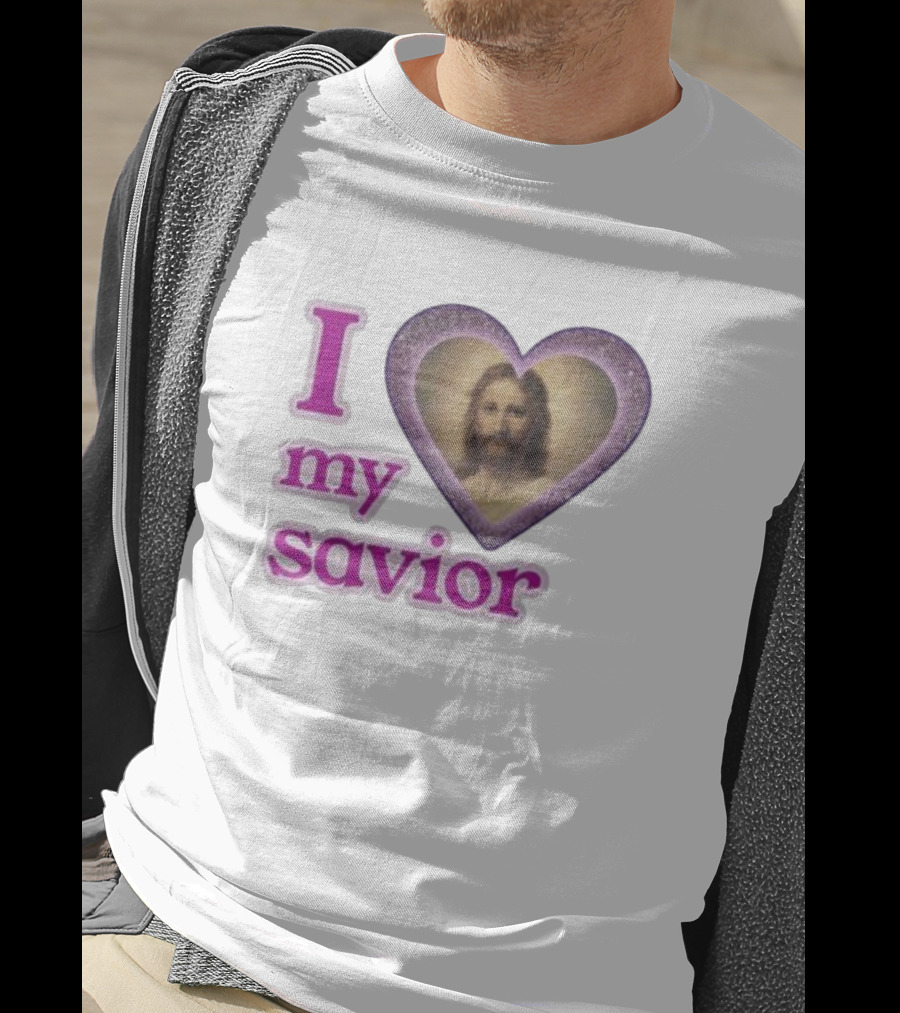 I Love My Savior T-Shirt
