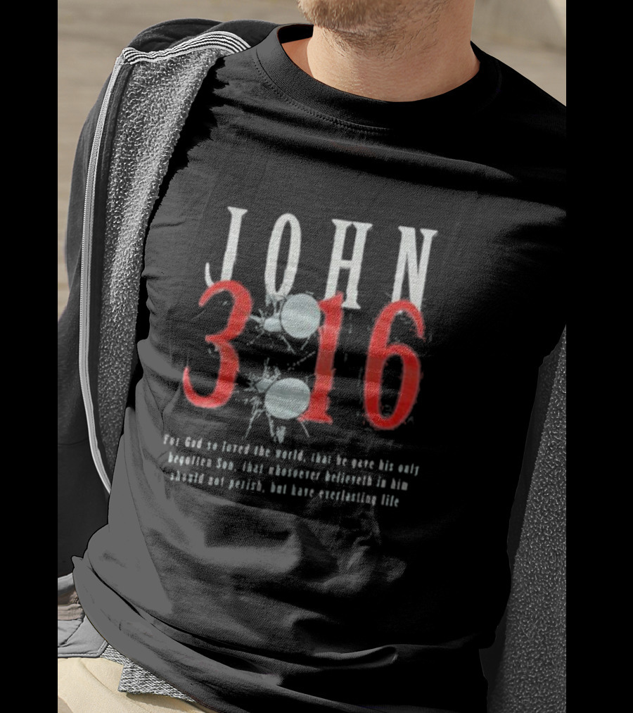 John 3 16 For God So Loved The World Everlasting Life T-Shirt