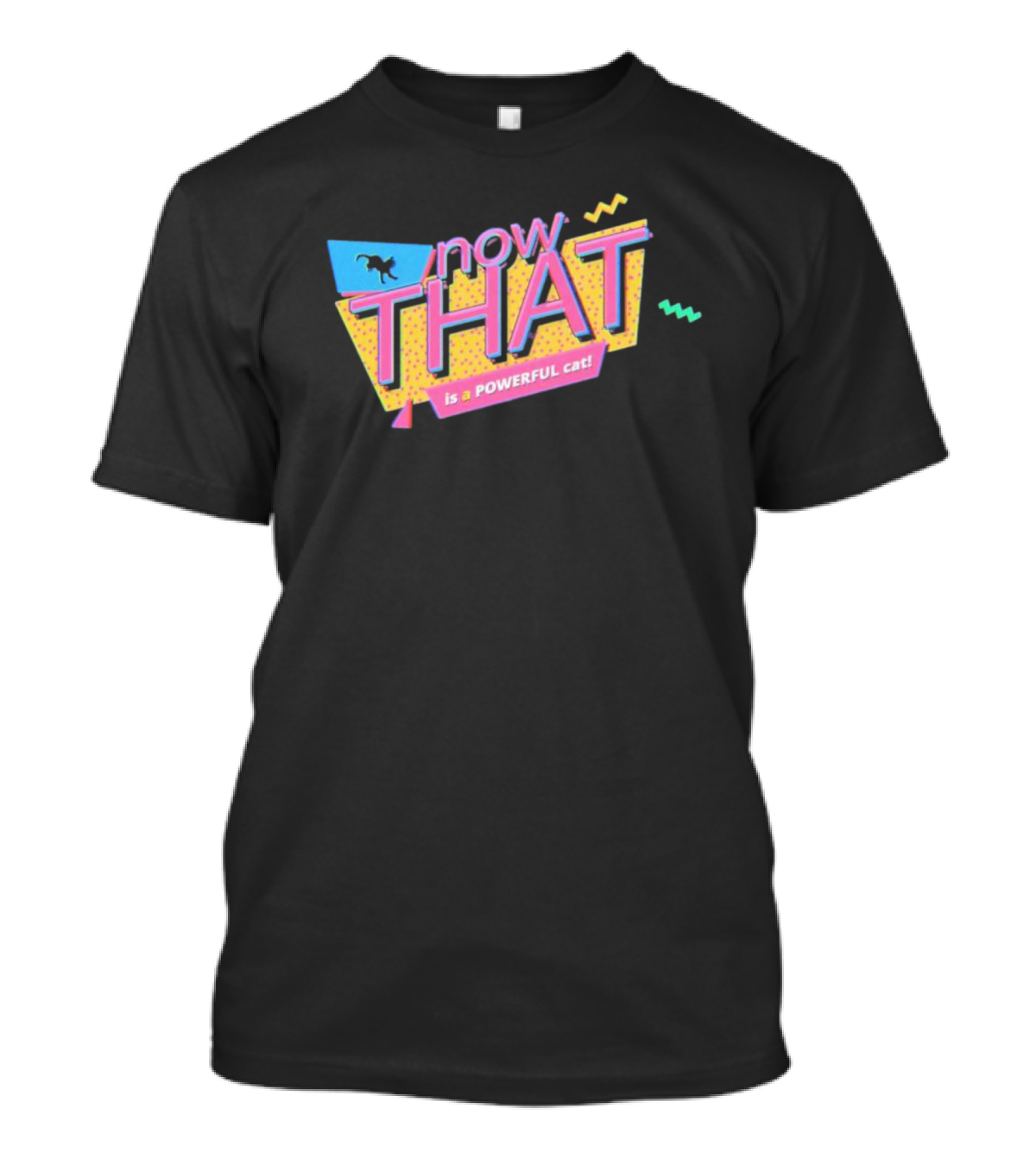 Now THAT Is A POWERFUL Cat T-Shirt