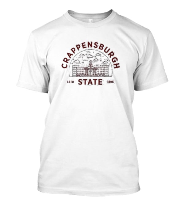 Crappensburgh State Estd 1896 With Vintage Campus Sketch T-Shirt