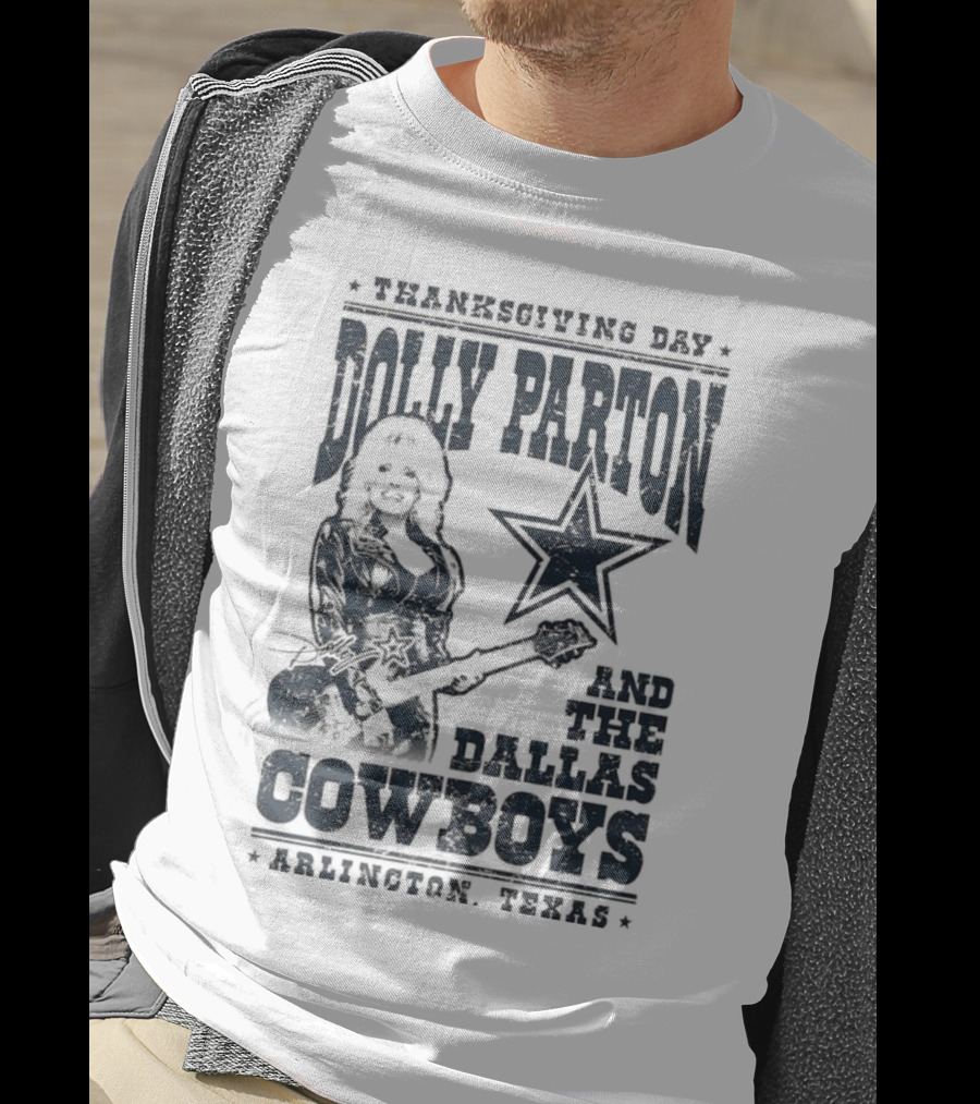 Thanksgiving Day Dolly Parton And The Dallas Cowboys Arlington Texas T-Shirt