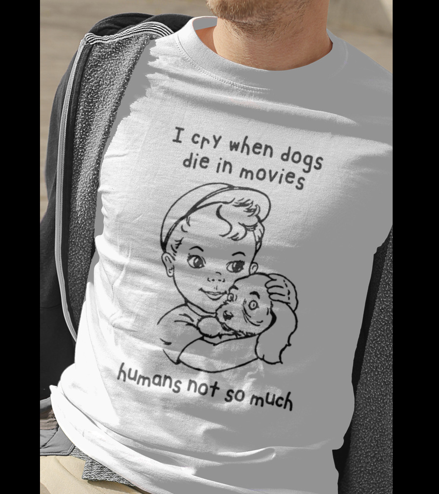 I Cry When Dogs Die In Movies Humans Not So Much Retro Kid And Puppy T-Shirt