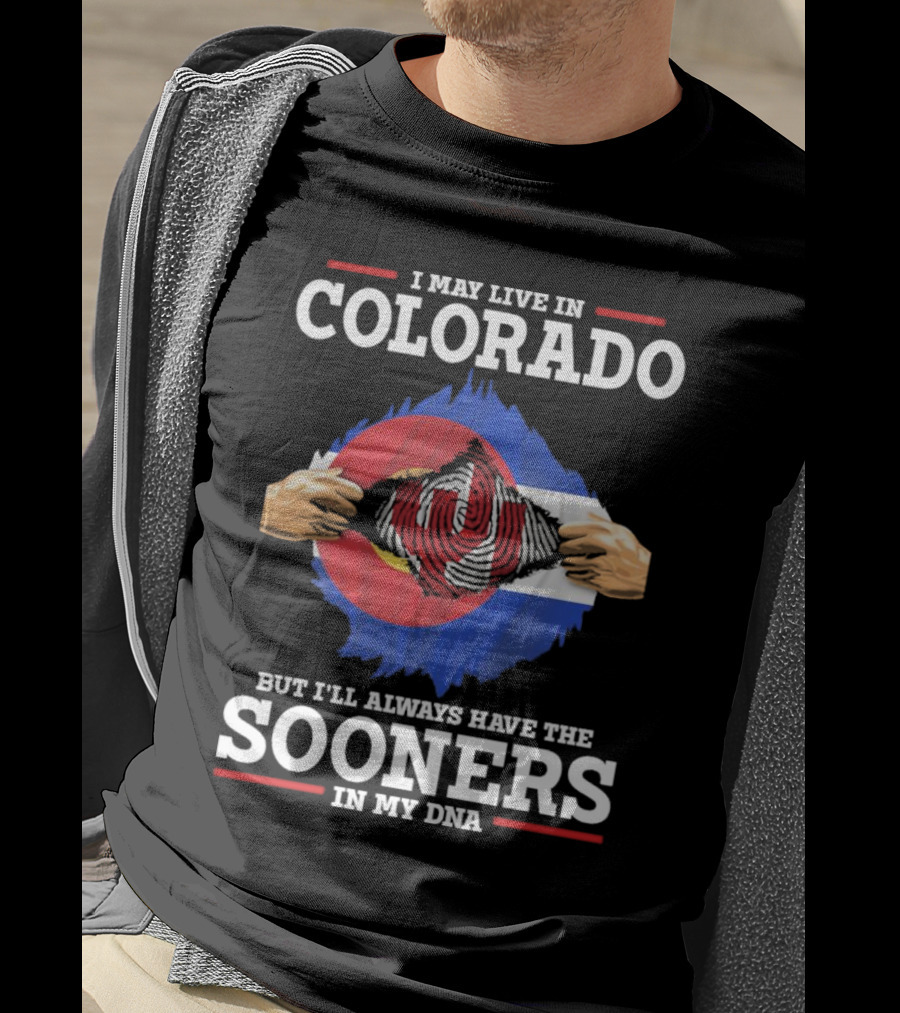 I May Live In Colorado But I'll Always Have The Sooners In My DNA T-Shirt