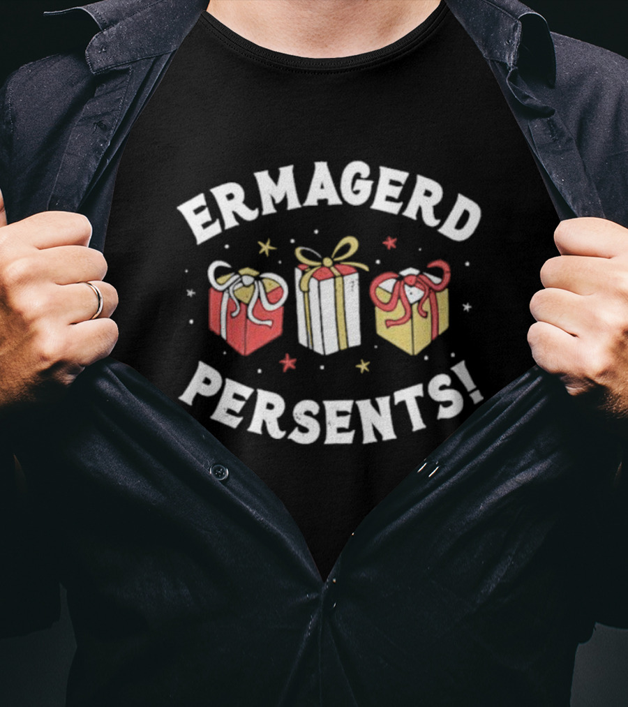 ERMAGERD PERSENTS Colorful Gift Boxes Fun Meme T-Shirt