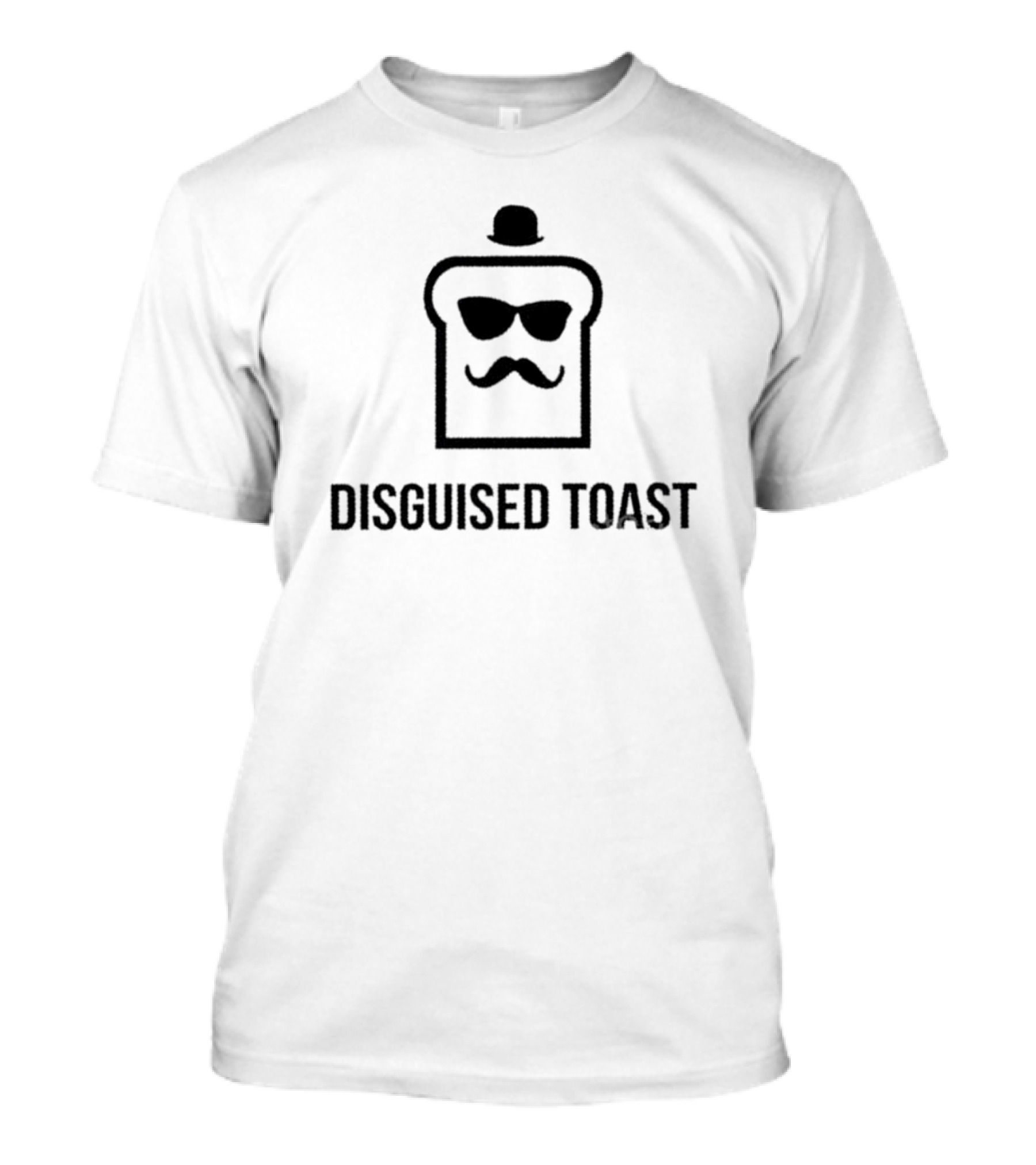 Disguised Toast Sunglasses Mustache Bowler Hat Bread T-Shirt