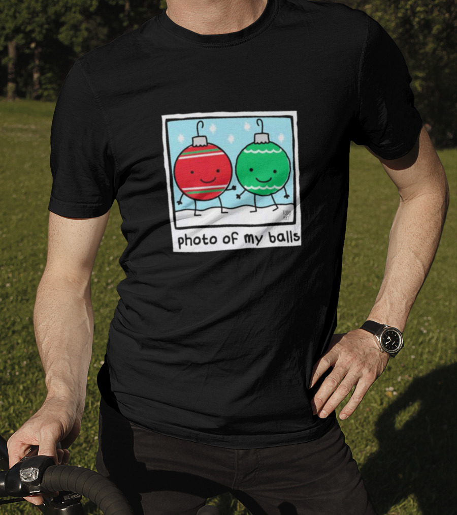 Photo Of My Balls Todd Art Christmas Ornaments T-Shirt