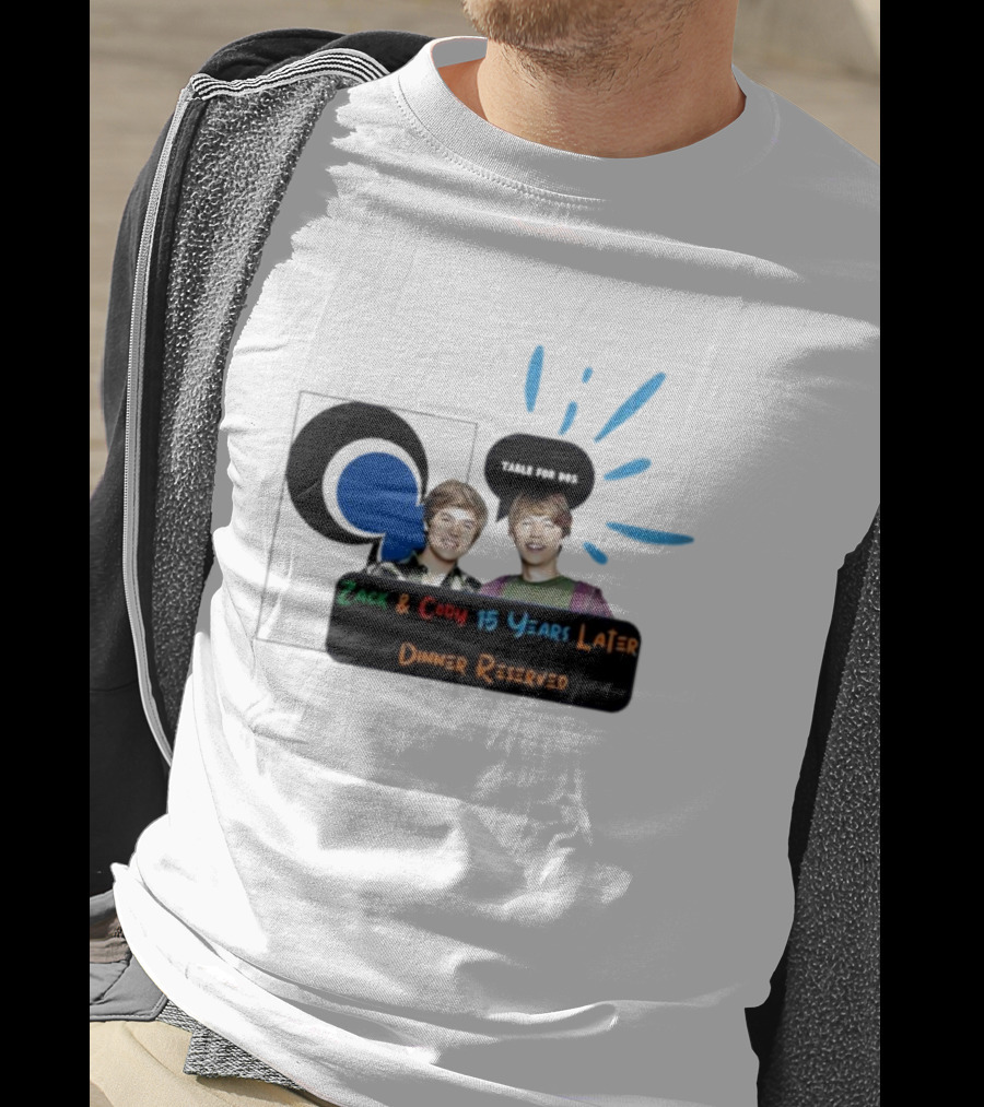 Zack And Cody 15 Years Later Table For 605 Dinner Reserved T-Shirt