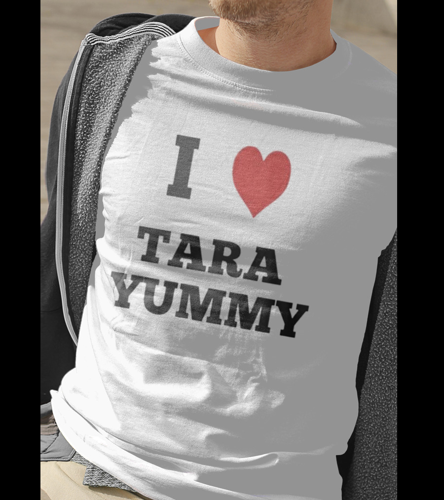 I Heart Tara Yummy T-Shirt