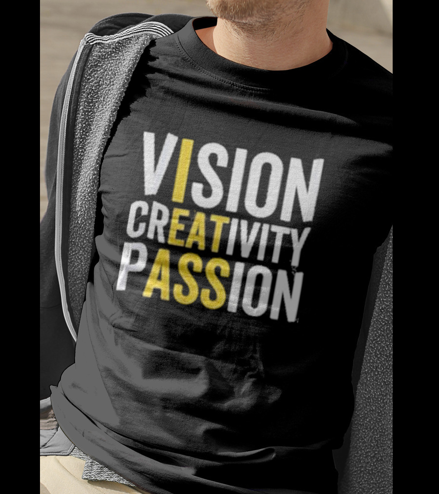 Vision Creativity Passion Inspirational Motivation T-Shirt