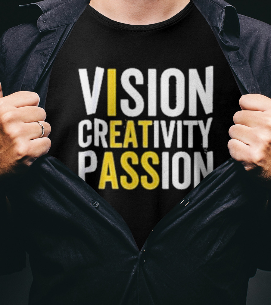 Vision Creativity Passion Inspirational Motivation T-Shirt