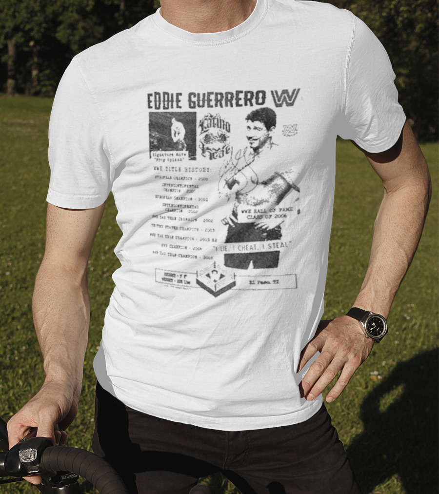 Eddie Guerrero Latino Heat WWE Hall Of Fame Lie Cheat Steal Fanzine Collage Ripple Junction T-Shirt