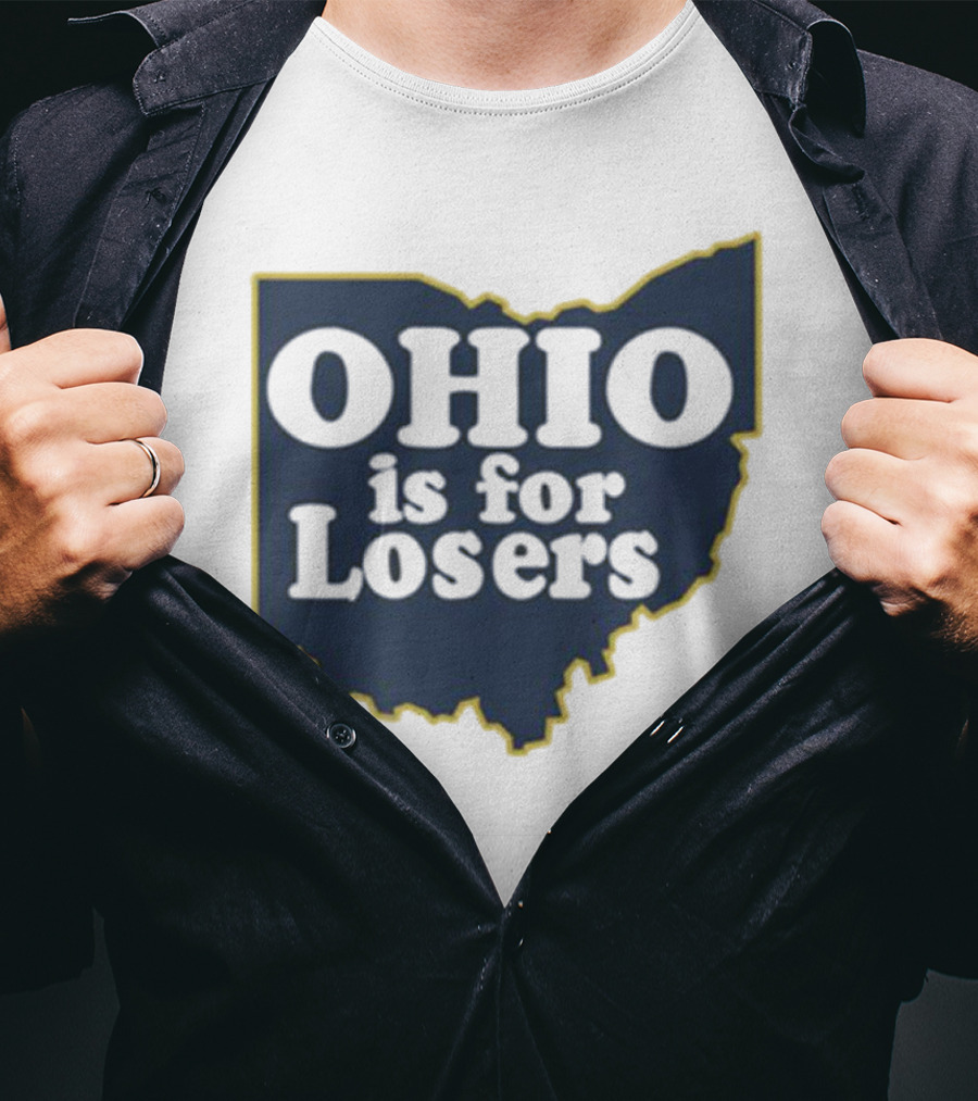 Ohio Is For Losers Michigan College Rivalry T-Shirt