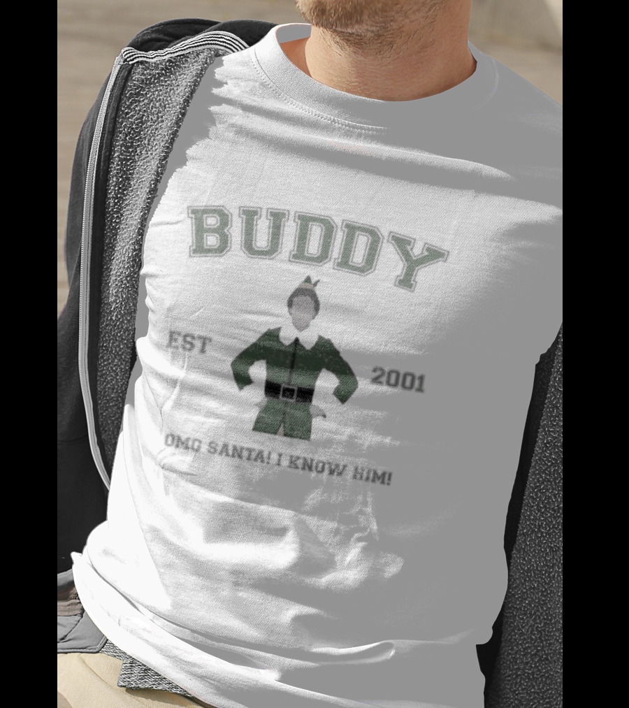 Buddy The Elf Established 2001 OMG Santa I Know Him T-Shirt