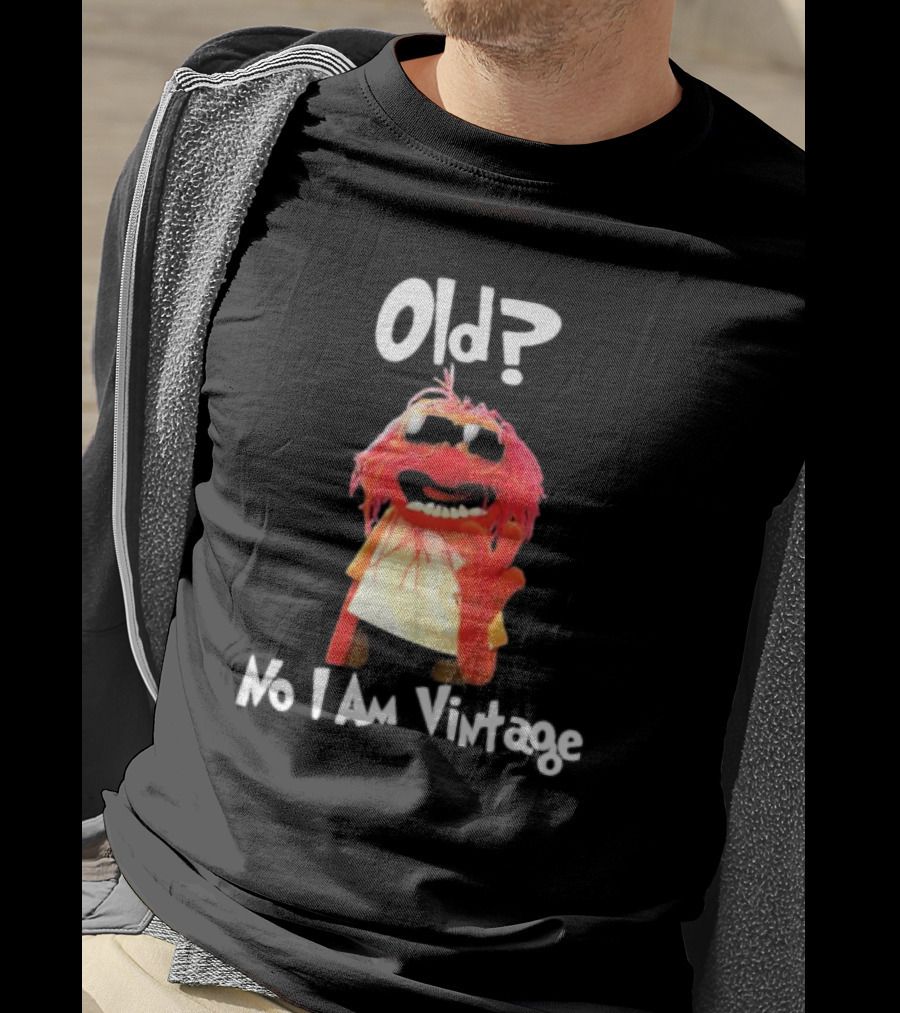 Old? No I Am Vintage Muppet Animal Wearing Glasses T-Shirt