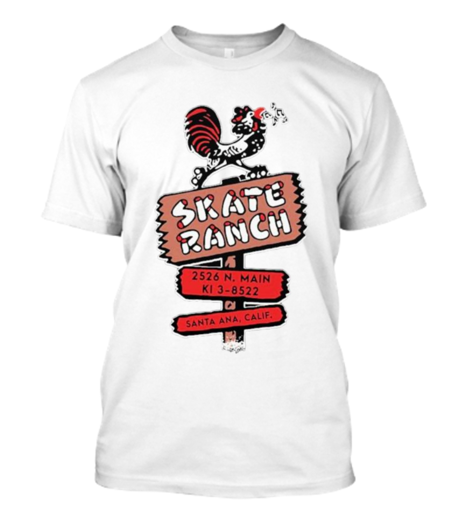 Skate Ranch Chicken 2526 N Main KI 3-8522 Santa Ana Calif T-Shirt