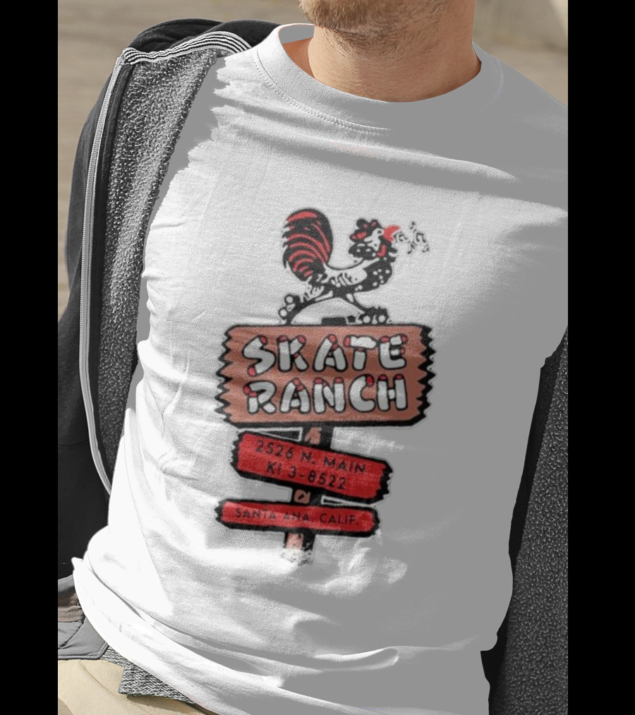 Skate Ranch Chicken 2526 N Main KI 3-8522 Santa Ana Calif T-Shirt