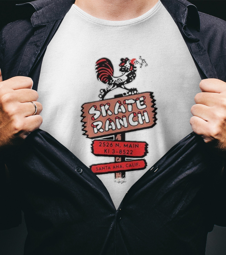 Skate Ranch Chicken 2526 N Main KI 3-8522 Santa Ana Calif T-Shirt