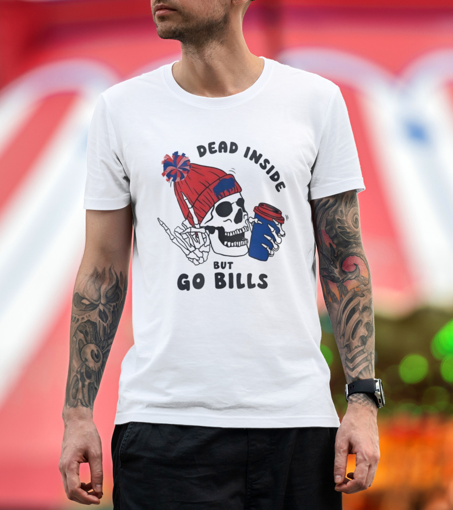 Dead Inside But Go Bills Skull Wearing Red Beanie Drinking Coffee T-Shirt