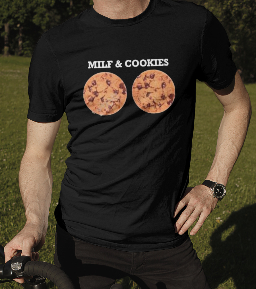 MILF And Cookies Chocolate Chip Humor T-Shirt
