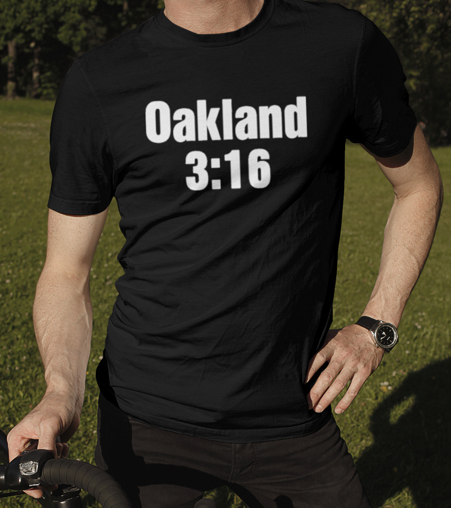 Oakland 3:16 T-Shirt