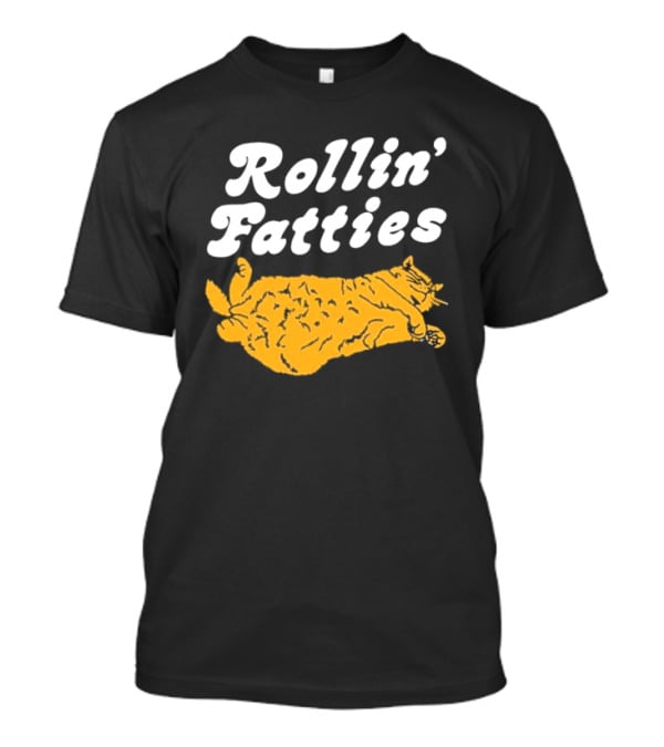 Rollin' Fatties Cat Comical Feline T-Shirt