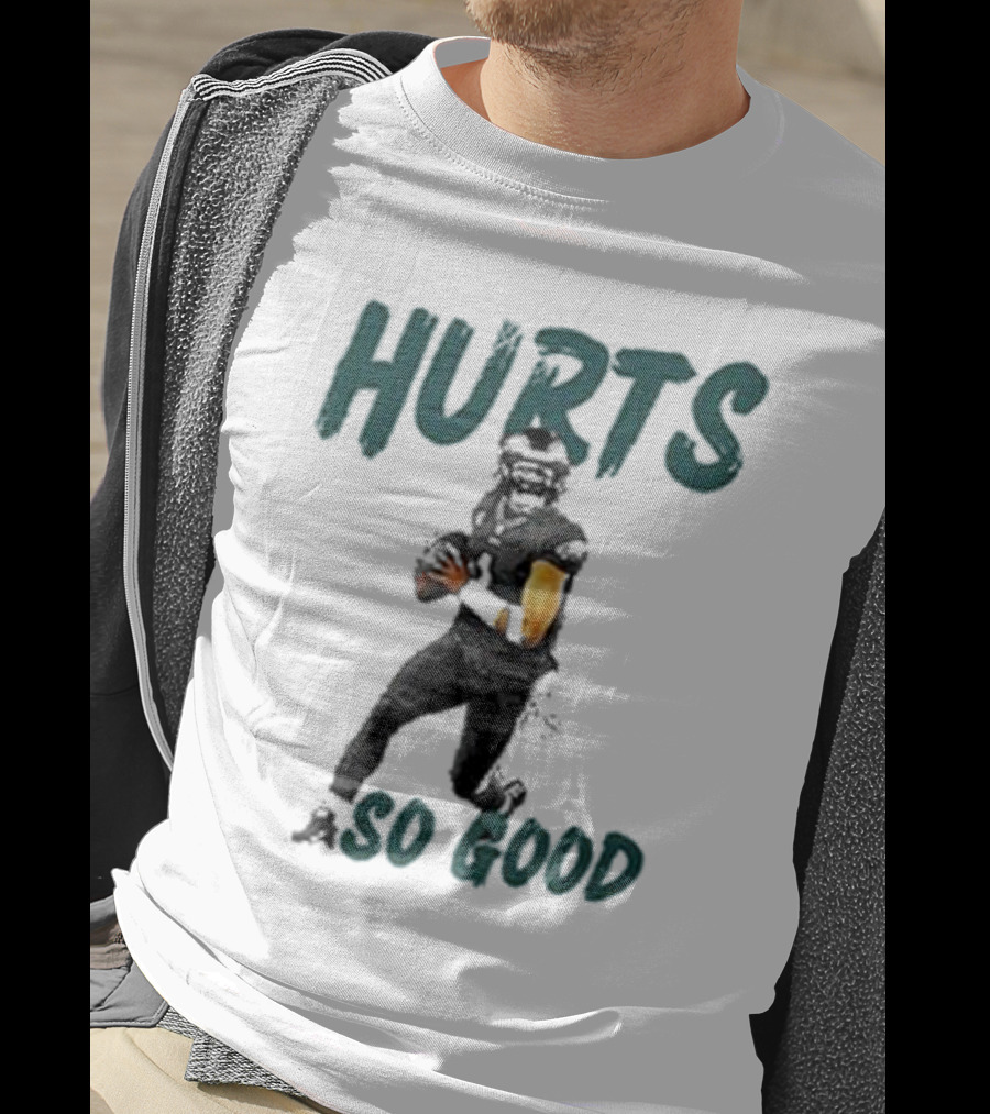 Eagles Hurts So Good Football Player Quarterback T-Shirt