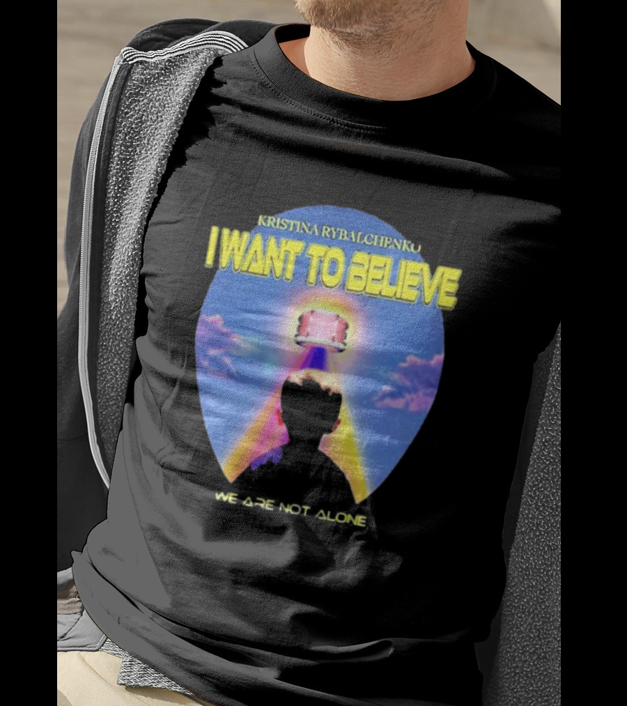 Kristina Rybalchenko I Want To Believe We Are Not Alone Sky Drum 2 0 T-Shirt
