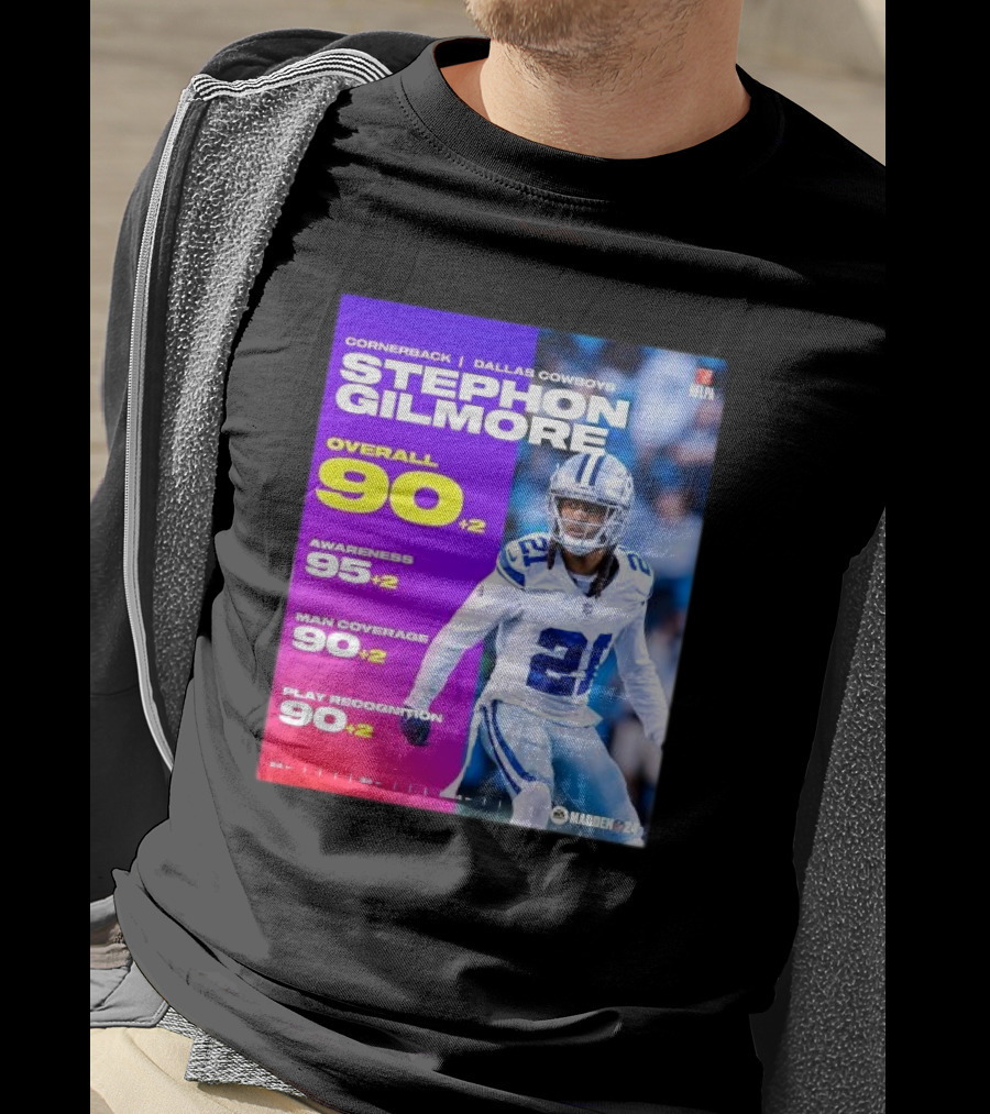 Cornerback Stephon Gilmore Dallas Cowboys Overall 90+2 Awareness 95+2 Man Coverage 90+2 Play Recognition 90+2 Madden 24 T-Shirt