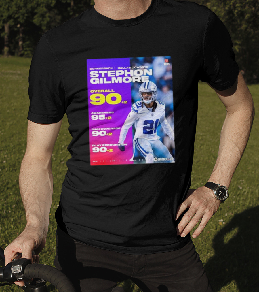 Cornerback Stephon Gilmore Dallas Cowboys Overall 90+2 Awareness 95+2 Man Coverage 90+2 Play Recognition 90+2 Madden 24 T-Shirt