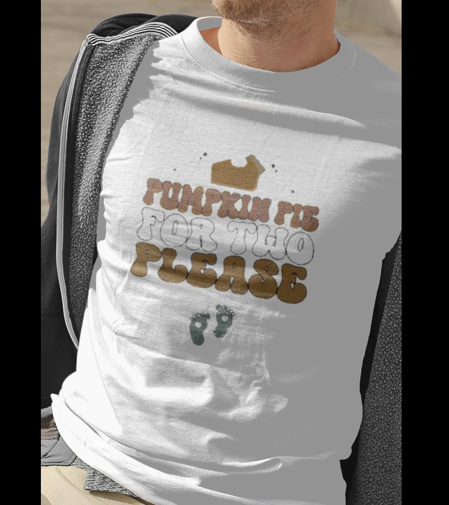 Pumpkin Pie Please Cute Pregnancy Announcement With Baby Footprints T-Shirt