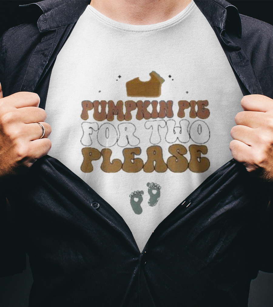 Pumpkin Pie Please Cute Pregnancy Announcement With Baby Footprints T-Shirt