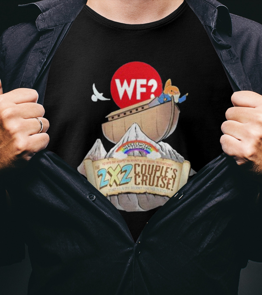 WF? Hecklenoah Presents 2x2 Couple's Cruise Journey Mount Ararat Experience T-Shirt